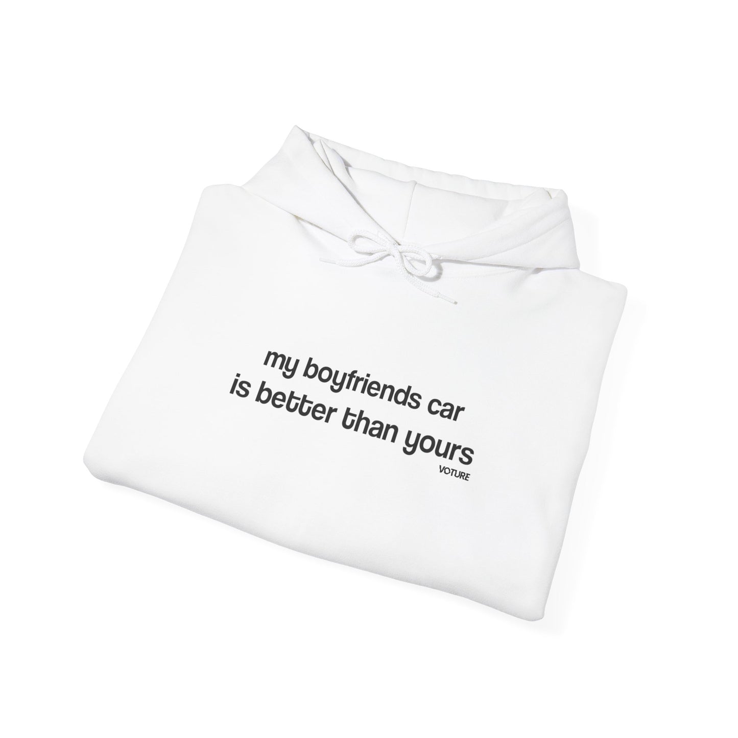 My Boyfriends Car Hooded Sweatshirt