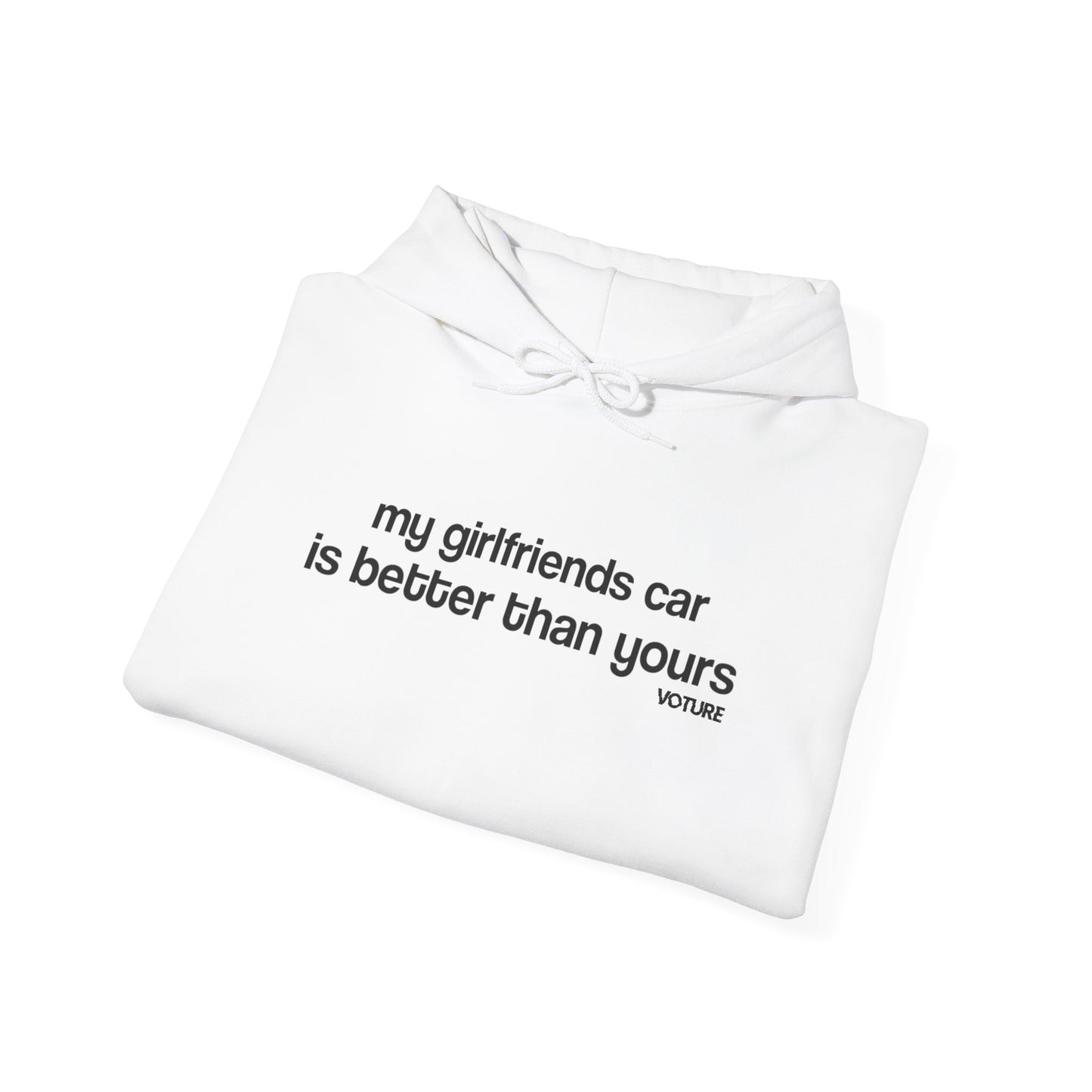 My Girlfriends Car Hooded Sweatshirt