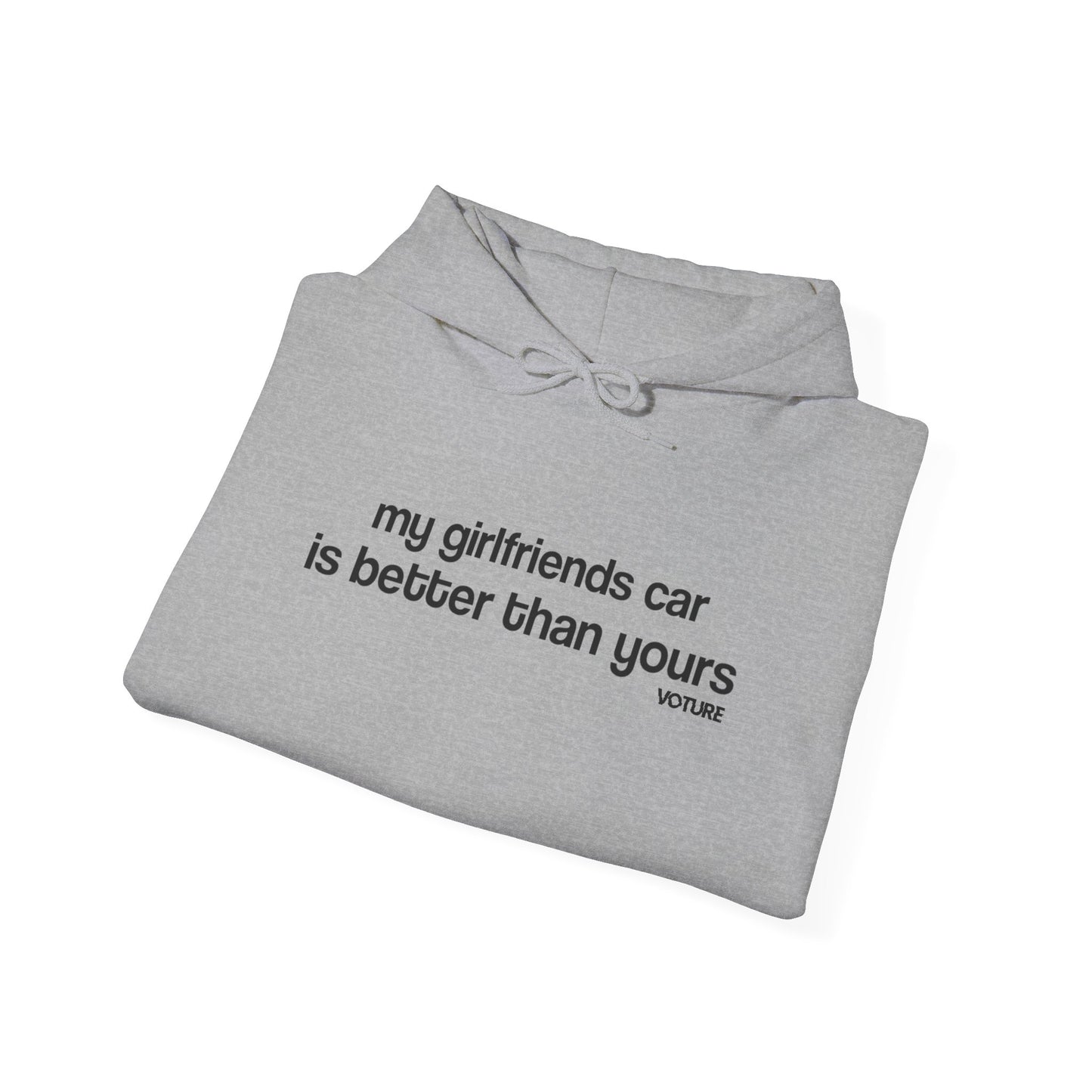 My Girlfriends Car Hooded Sweatshirt
