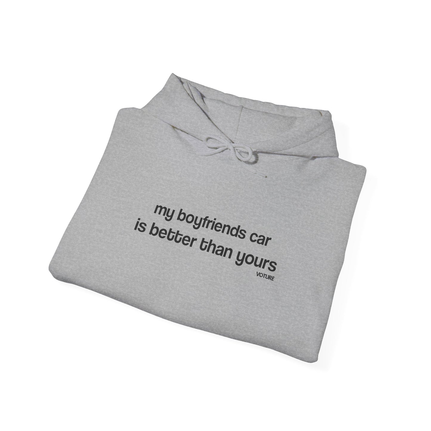My Boyfriends Car Hooded Sweatshirt