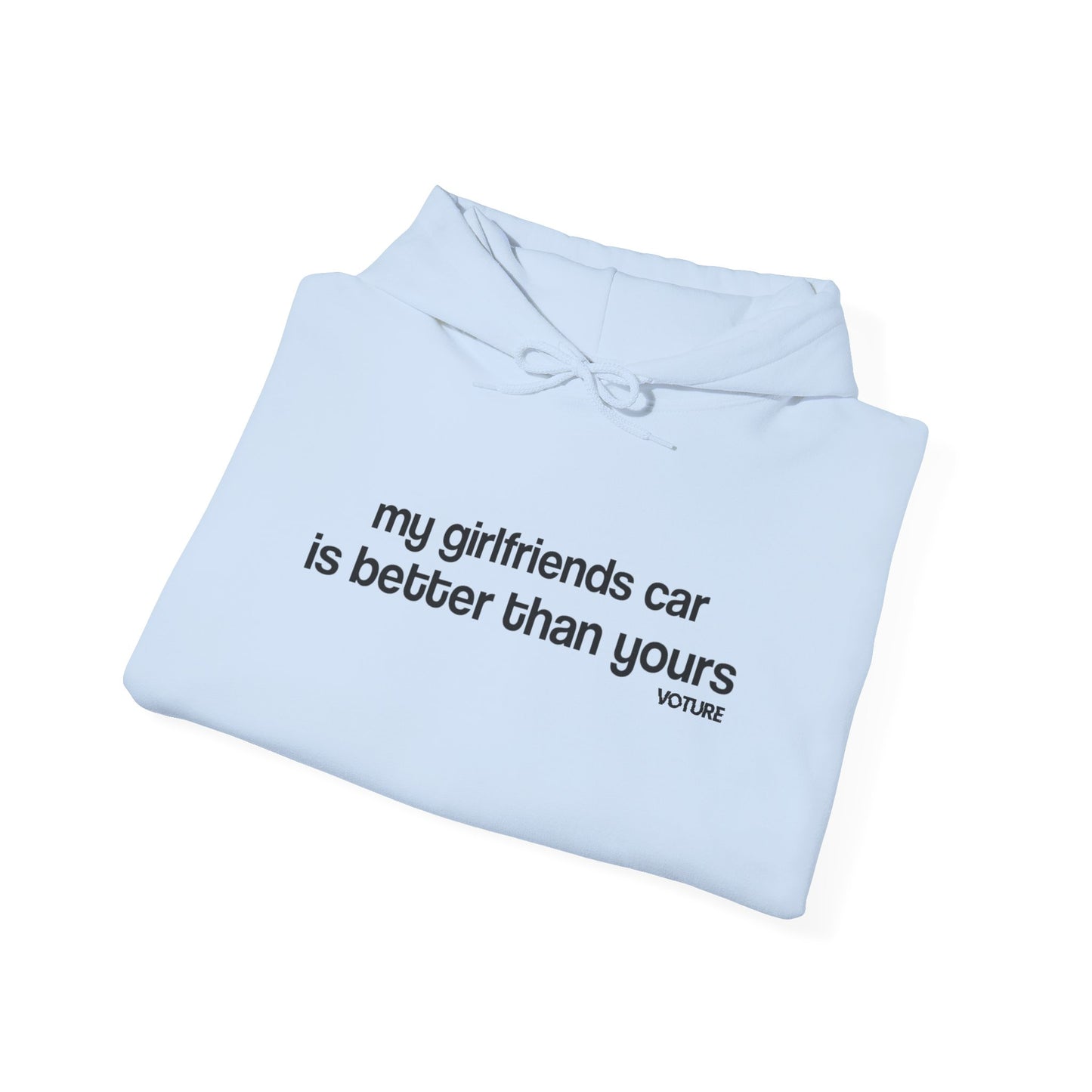 My Girlfriends Car Hooded Sweatshirt